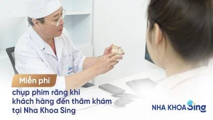 Miễn phí chụp phim răng đánh giá tình trạng khi đến thăm khám tại Nha Khoa Sing
